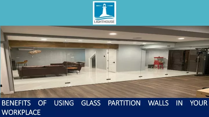 benefits of using glass partition walls in your