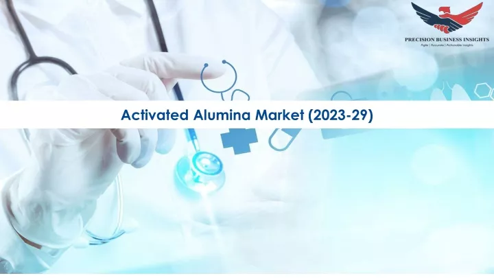 activated alumina market 2023 29