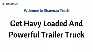 Get Havy Loaded And Powerful Trailer Truck