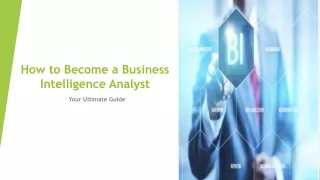 How to Become a Business Intelligence Analyst: Your Ultimate Guide