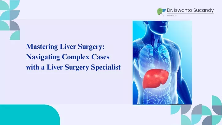 mastering liver surgery navigating complex cases