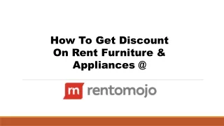 How To Get Discount On Rent Furniture And Appliances