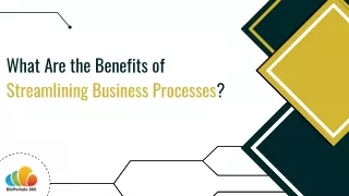 What Are the Benefits of Streamlining Business Processes