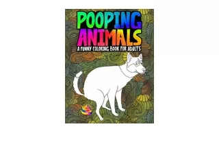 Kindle online PDF Pooping Animals A Funny Coloring Book for Adults free acces