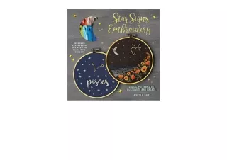 Kindle online PDF Star Signs Embroidery Zodiac Patterns to Customize and Create Embroidery Craft full