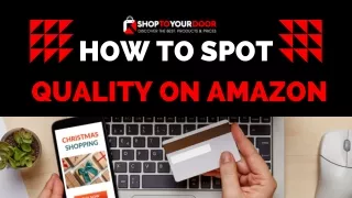 How to Spot quality on amazon
