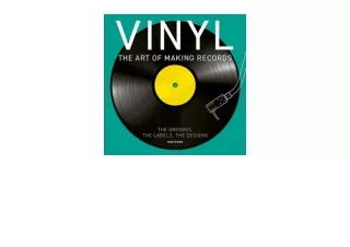 PDF read online Vinyl The Art of Making Records unlimited