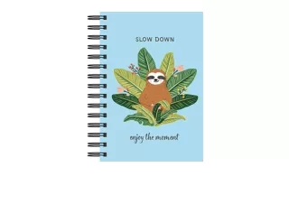 Ebook download Sloth JournalSlow Down Enjoy the Moment Journal / Notebook / Diary for ipad