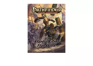 Kindle online PDF Pathfinder Player Companion Martial Arts Handbook unlimited