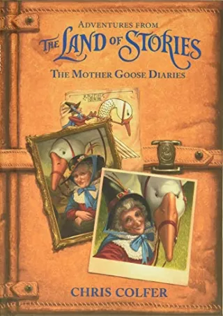 Read ebook [PDF] Adventures from the Land of Stories: The Mother Goose Diaries