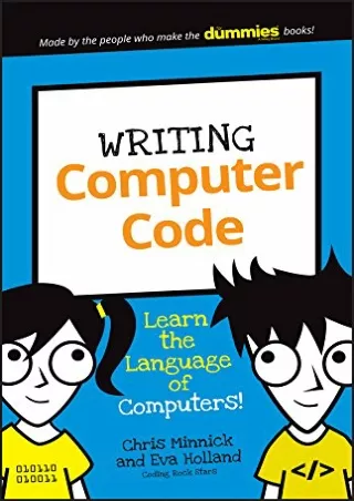 [PDF] DOWNLOAD Writing Computer Code: Learn the Language of Computers! (Dummies Junior)