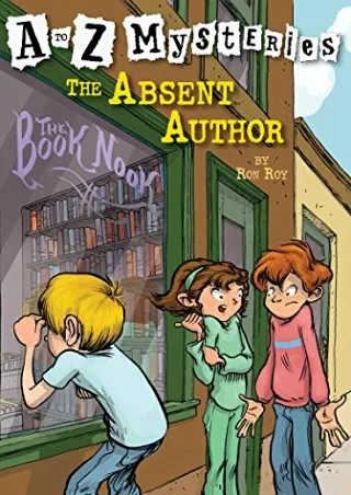PDF_ The Absent Author (A to Z Mysteries)