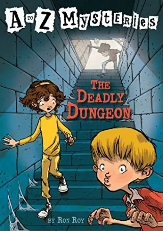 $PDF$/READ/DOWNLOAD The Deadly Dungeon (A to Z Mysteries)