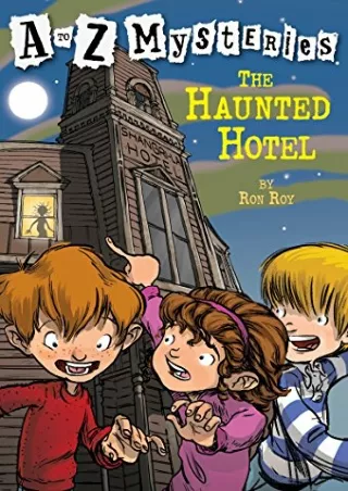 READ [PDF] The Haunted Hotel (A to Z Mysteries)