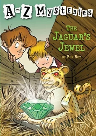 Read ebook [PDF] The Jaguar's Jewel (A to Z Mysteries)