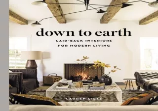 PDF Down to Earth: Laid-back Interiors for Modern Living Kindle
