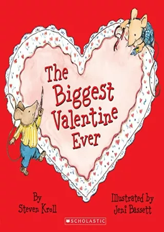 DOWNLOAD/PDF The Biggest Valentine Ever