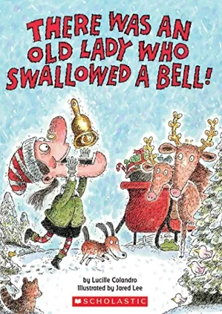 [PDF] DOWNLOAD There Was an Old Lady Who Swallowed a Bell!