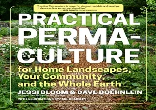 PDF Practical Permaculture: for Home Landscapes, Your Community, and the Whole E