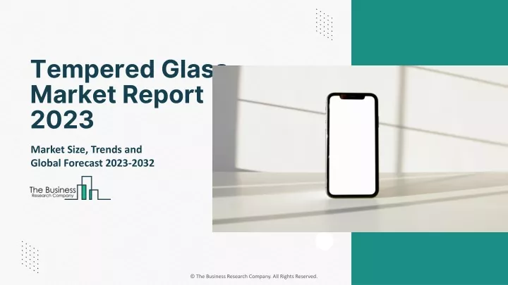 tempered glass market report 2023