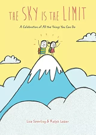 [PDF] DOWNLOAD The Sky Is the Limit: A Celebration of All the Things You Can Do (Graduation