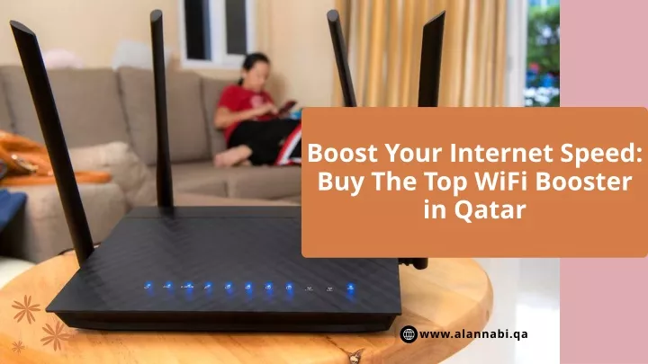 boost your internet speed buy the top wifi