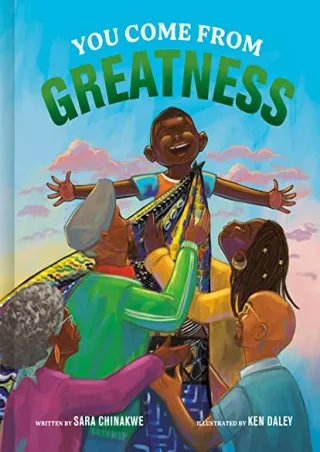 PDF_ You Come from Greatness: A Celebration of Black History: A Picture Book