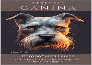 Download EtologÃ­a Canina: La guÃ­a definitiva para entender y cuidar a tu perro