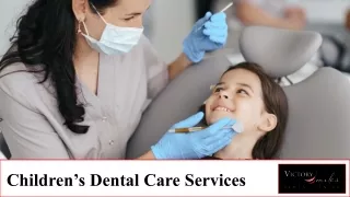 Children’s Dental Care Services