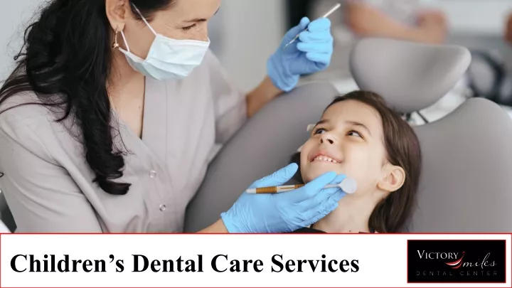 children s dental care services