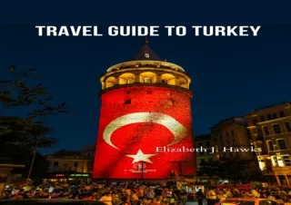 PDF Travel Guide to Turkey : Things to know before traveling to Turkey, Tourists