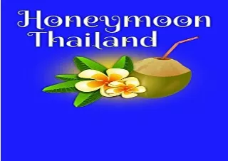 [PDF] Honeymoon Thailand: Blank Lined Honeymoon Travel Journal for Honeymoon Mem