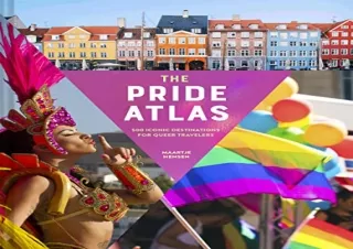 PDF The Pride Atlas: 500 Iconic Destinations for Queer Travelers Android