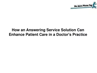 How an Answering Service Solution Can Enhance Patient Care in a Doctor's Practice