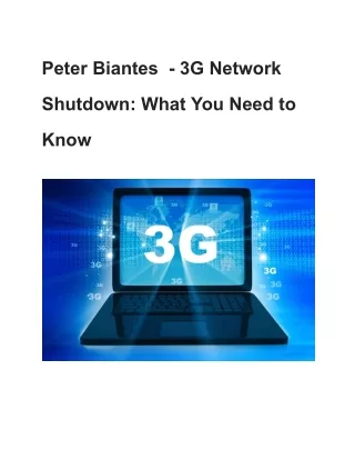 Peter Biantes  - 3G Network Shutdown