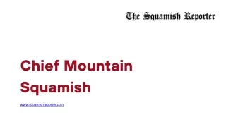Chief Mountain Squamish - www.squamishreporter.com