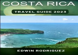 [PDF] COSTA RICA GUIDE BOOK: A Complete Costa Rica Travel Guide 2023 - Your Ulti