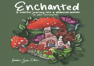 (PDF) Enchanted: A Coloring Book and a Colorful Journey Into a Whimsical Univers