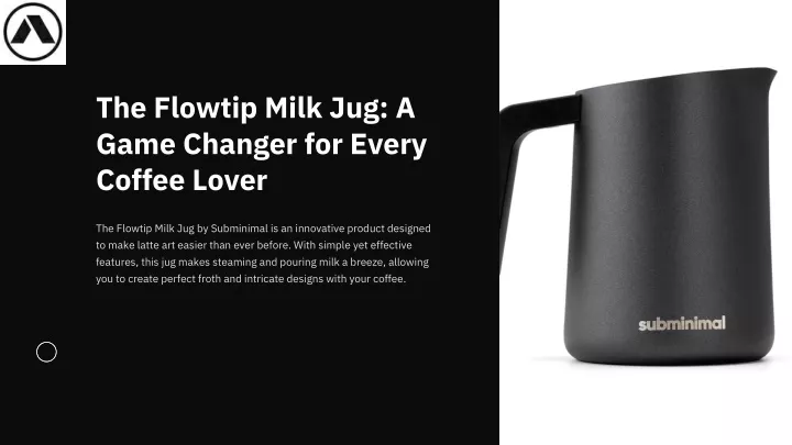 the flowtip milk jug a game changer for every