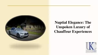Nuptial Elegance The Unspoken Luxury of Chauffeur Experiences