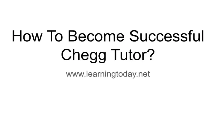 how to become successful chegg tutor