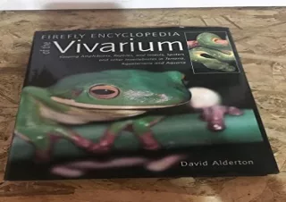 [PDF] Firefly Encyclopedia of the Vivarium: Keeping Amphibians, Reptiles, and In