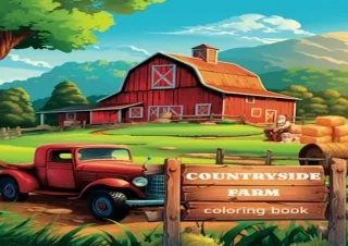 [PDF] Countryside Farm Coloring Book: 50 Pages of Peaceful Country Farm Houses,