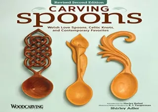 PDF Carving Spoons, Revised Second Edition: Welsh Love Spoons, Celtic Knots, and