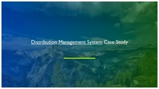 Distribution Management System Case Study