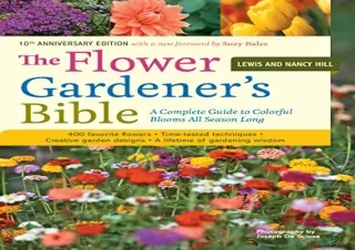 PDF The Flower Gardener's Bible: A Complete Guide to Colorful Blooms All Season