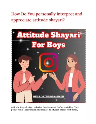 How Do You personally interpret and appreciate attitude shayari