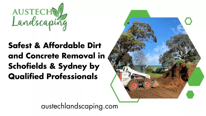 safest affordable dirt and concrete removal