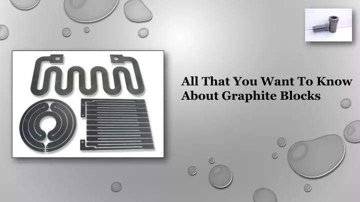 all that you want to know about graphite blocks