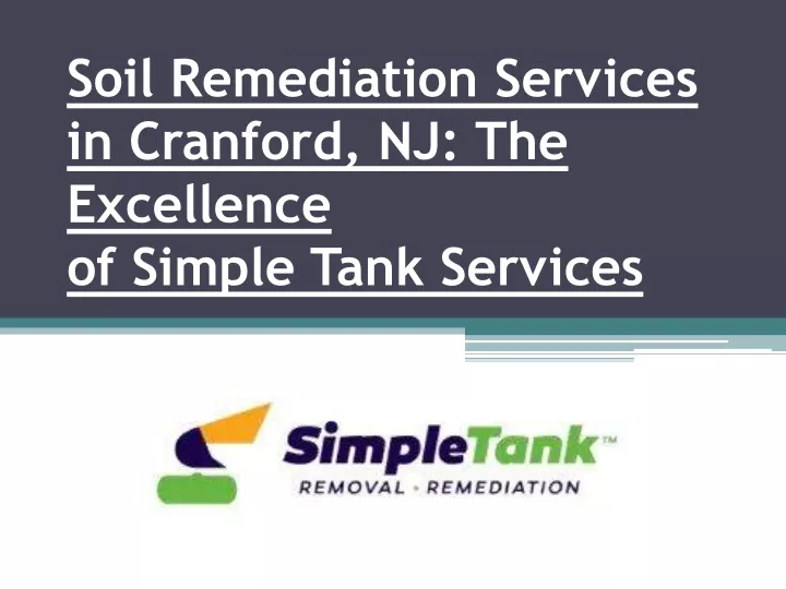 soil remediation services in cranford nj the excellence of simple tank services